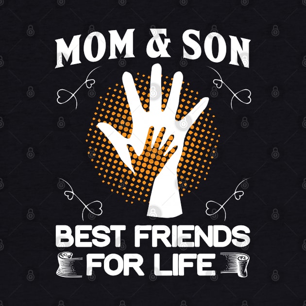 Mom & Son Best Friends For Life by Tee-hub